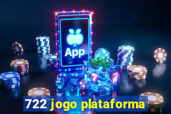 722 jogo plataforma